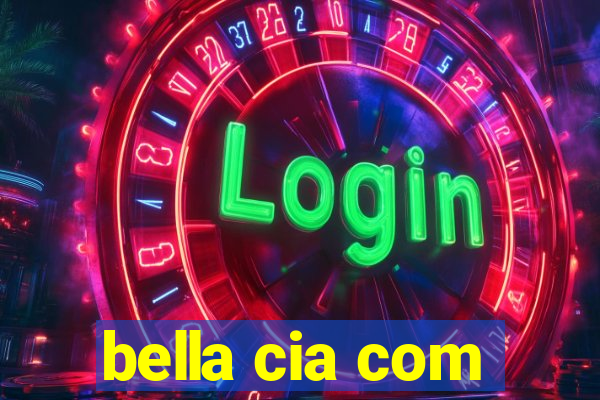 bella cia com